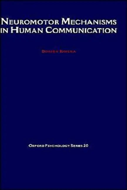 Neuromotor Mechanisms in Human Communication by Doreen Kimura