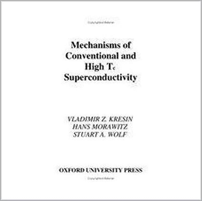 Mechanisms Of Conventional And High Tc Superconductivity  (Vol. 84)