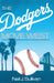 The Dodgers Move West by Neil Sullivan