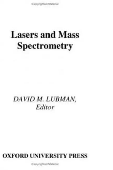 Lasers and Mass Spectrometry by David M. Lubman