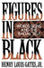 Figures in Black: Words, Signs, and the Racial Self by Jr. Gates Henry Louis