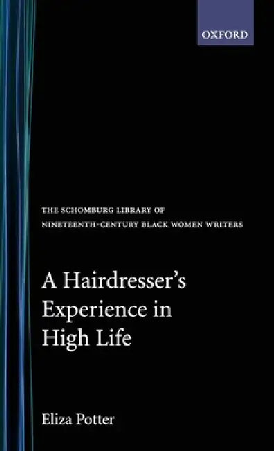 A Hairdresser's Experience in High Life by Sharon Dean, Elizabeth Potter, Sharon Dean
