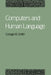 Computers and Human Language by Jr. Smith George W.