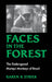 Faces in the Forest: The Endangered Muriqui Monkeys of Brazil by Karen B. Strier, Celio Murilo de Carvalho Valle