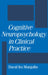Cognitive Neuropsychology in Clinical Practice by David I. Margolin