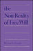 The Non-Reality of Free Will by Richard Double