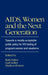 AIDS, Women, and the Next Generation: Towards a Morally Acceptable Public Policy for HIV Testing by Ruth R. Faden, Madison Powers, Gail Geller