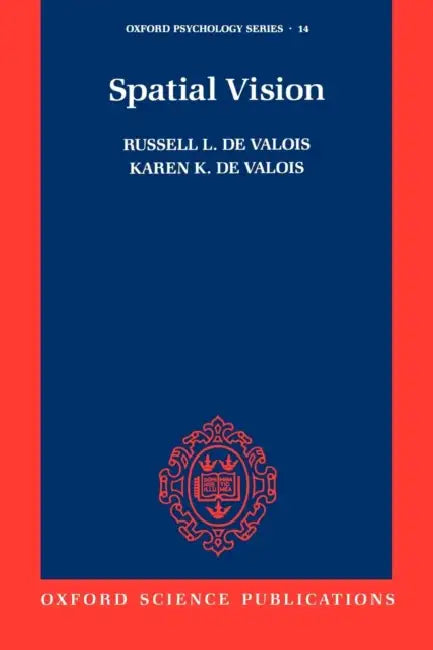 Spatial Vision by Russell L. Devalois, Karen K. Devalois