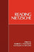 Reading Nietzsche by Robert C. Solomon, Kathleen M. Higgins