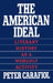The American Ideal: Literary History as a Worldly Activity by Peter Carafiol