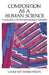 Composition as a Human Science: Contributions to the Self-Understanding of a Discipline by Louise W. Philps, Louise W. Phelps