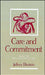 Care and Commitment: Taking the Personal Point of View by Jeffrey Blustein