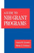 Guide to Nih Grant Programs by Samuel M. Schwartz, Mischa E. Friedman
