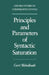 Principles and Parameters of Syntactic Saturation by Gert Webelhuth