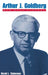 Arthur J. Goldberg: New Deal Liberal by David L. Stebenne, Daniel L. Stebenne