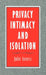Privacy, Intimacy, and Isolation by Julie Innes, Julie Inness