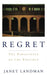 Regret: The Persistence of the Possible by Janet Landman
