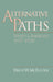 Alternative Paths: Soviets and Americans, 1917-1920 by David W. McFadden
