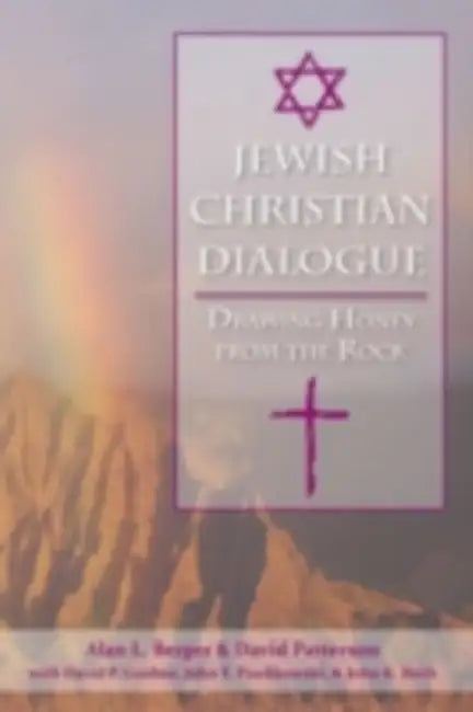 Jewish-Christian Dialogue: A Jewish Justification by David Novak