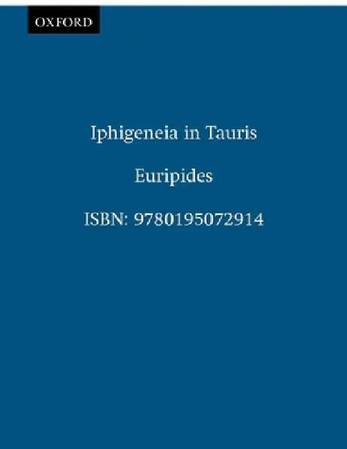 Iphigeneia in Tauris by Euripides, Richard Lattimore, William Arrowsmith