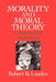Morality and Moral Theory: A Reappraisal and Reaffirmation by Robert B. Louden