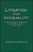 Litigation and Inequality: Federal Diversity Jurisdiction in Industrial America, 1870-1958 by Edward A. Purcell