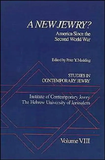 A New Jewry?: America Since the Second World War by Peter Y. Medding