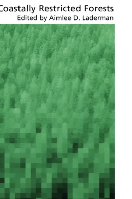 Coastally Restricted Forests by Aimlee D. Laderman