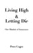 Living High and Letting Die: Our Illusion of Innocence by Peter Unger