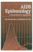 AIDS Epidemiology: A Quantitative Approach by Ron Brookmeyer, Mitchell H. Gail