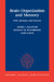 Brain Organization and Memory: Cells, Systems, and Circuits by James L. McGaugh, Norman M. Weinberger, Gary Lynch
