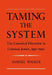 Taming the System: The Control of Discretion in Criminal Justice, 1950-1990 by Samuel E. Walker