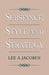 Substance, Style, and Strategy by Lee A. Jacobus