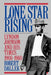 Lone Star Rising: Vol. 1: Lyndon Johnson and His Times, 1908-1960 by Robert Dallek