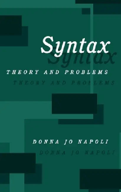 Syntax: Theory and Problems by Donna Jo Napoli