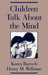 Children Talk about the Mind by Karen Bartsch, Henry M. Wellman
