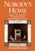 Nobody's Home: Speech, Self, and Place in American Fiction from Hawthorne to DeLillo by Arnold Weinstein