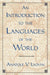 An Introduction to the Languages of the World by Anatole V. Lyovin