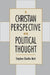 A Christian Perspective on Political Thought by Stephen Charles Mott