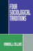 Four Sociological Traditions by Randall Collins