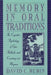Memory in Oral Traditions: The Cognitive Psychology of Epic, Ballads, and Counting-Out Rhymes by David C. Rubin