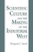 Scientific Culture and the Making of the Industrial West by Margaret C. Jacob