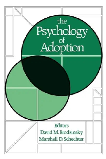 The Psychology of Adoption by David M. Brodxinsky, Marshall D. Schechter, David M. Brodzinsky