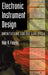 Electronic Instrument Design: Architecting for the Life Cycle by Kim R. Fowler