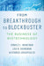 From Breakthrough to Blockbuster by Drakeman/Drakeman/Oriopoulos