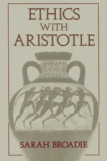 Ethics With Aristotle by Broadie, Sarah