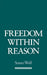 Freedom Within Reason by Susan R. Wolf