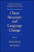 Clause Structure and Language Change by Adrian Battye, Ian Roberts