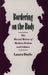 Bordering on the Body: The Racial Matrix of Modern Fiction and Culture by Laura Anne Doyle