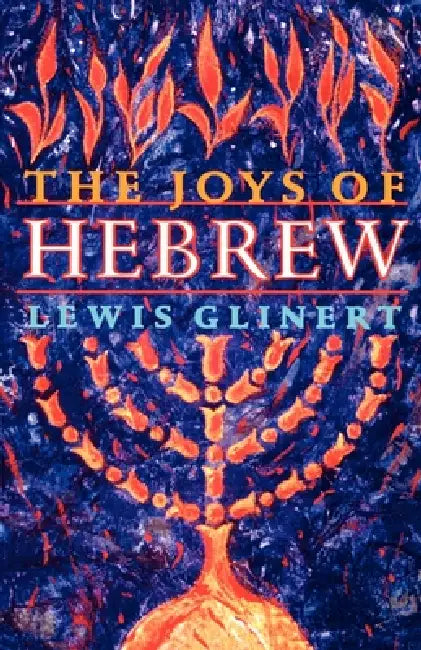 The Joys of Hebrew by Lewis Glinert